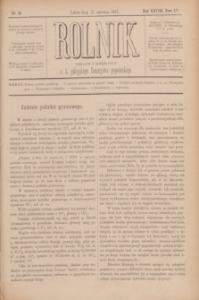 Rolnik : organ urzędowy c. k. galicyjskiego Towarzystwa gospodarskiego. R.28, T.55, Nr. 24 (15 czerwca 1895)