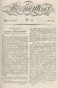 Rozmaitości : pismo dodatkowe do Gazety Lwowskiej. 1828, nr 45