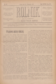 Rolnik : organ urzędowy c. k. galicyjskiego Towarzystwa gospodarskiego. R.28, T.56, Nr. 22 (30 listopada 1895)