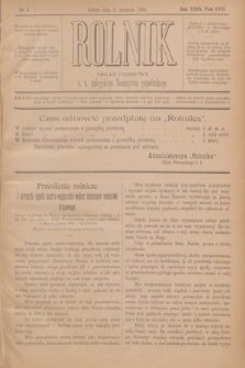 Rolnik : organ urzędowy c. k. galicyjskiego Towarzystwa gospodarskiego. R.29, T.57, Nr. 1 (4 stycznia 1896)