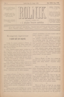Rolnik : organ urzędowy c. k. galicyjskiego Towarzystwa gospodarskiego. R.29, T.57, Nr. 9 (29 lutego 1896)
