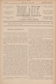 Rolnik : organ urzędowy c. k. galicyjskiego Towarzystwa gospodarskiego. R.29, T.57, Nr. 10 (7 marca 1896)