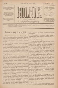 Rolnik : organ urzędowy c. k. galicyjskiego Towarzystwa gospodarskiego. R.29, T.57, Nr. 16 (18 kwietnia 1896)