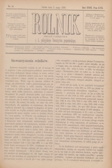 Rolnik : organ urzędowy c. k. galicyjskiego Towarzystwa gospodarskiego. R.29, T.57, Nr. 18 (2 maja 1896)