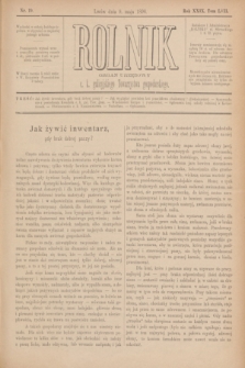 Rolnik : organ urzędowy c. k. galicyjskiego Towarzystwa gospodarskiego. R.29, T.57, Nr. 19 (9 maja 1896)