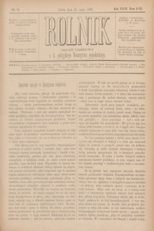 Rolnik : organ urzędowy c. k. galicyjskiego Towarzystwa gospodarskiego. R.29, T.57, Nr. 21 (23 maja 1896)