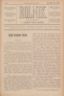 Rolnik : organ urzędowy c. k. galicyjskiego Towarzystwa gospodarskiego. R.29, T.58, Nr. 4 (25 lipca 1896)