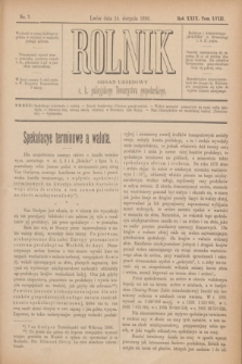 Rolnik : organ urzędowy c. k. galicyjskiego Towarzystwa gospodarskiego. R.29, T.58, Nr. 7 (14 sierpnia 1896)