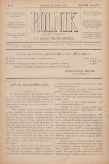 Rolnik : organ urzędowy c. k. galicyjskiego Towarzystwa gospodarskiego. R.29, T.58, Nr. 25 (19 grudnia 1896)