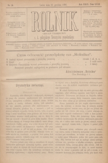 Rolnik : organ urzędowy c. k. galicyjskiego Towarzystwa gospodarskiego. R.29, T.58, Nr. 26 (26 grudnia 1896)
