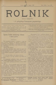 Rolnik : organ urzędowy c. k. galicyjskiego Towarzystwa gospodarskiego. R.30, T.59, Nr. 7 (13 lutego 1897)