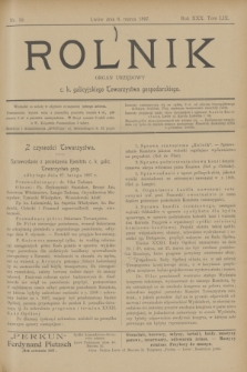 Rolnik : organ urzędowy c. k. galicyjskiego Towarzystwa gospodarskiego. R.30, T.59, Nr. 10 (6 marca 1897)