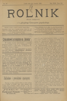 Rolnik : organ urzędowy c. k. galicyjskiego Towarzystwa gospodarskiego. R.30, T.60, Nr. 26 (25 grudnia 1897)