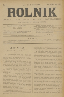 Rolnik : organ c. k. galicyjskiego Towarzystwa gospodarskiego. R.32, T.62, Nr. 14 (8 kwietnia 1899)