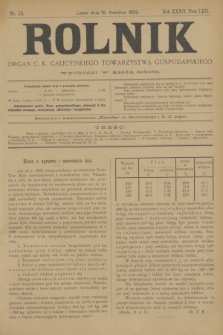 Rolnik : organ c. k. galicyjskiego Towarzystwa gospodarskiego. R.32, T.62, Nr. 15 (15 kwietnia 1899)