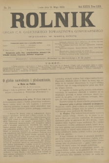 Rolnik : organ c. k. galicyjskiego Towarzystwa gospodarskiego. R.32, T.62, Nr. 19 (13 maja 1899) + dod.