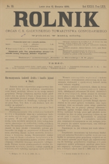 Rolnik : organ c. k. galicyjskiego Towarzystwa gospodarskiego. R.32, T.62, Nr. 32 (12 sierpnia1899)