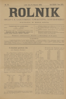 Rolnik : organ c. k. galicyjskiego Towarzystwa gospodarskiego. R.32, T.62, Nr. 33 (19 sierpnia 1899)
