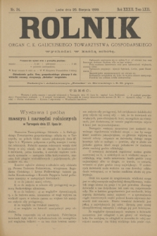 Rolnik : organ c. k. galicyjskiego Towarzystwa gospodarskiego. R.32, T.62, Nr. 34 (26 sierpnia 1899)