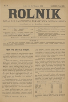 Rolnik : organ c. k. galicyjskiego Towarzystwa gospodarskiego. R.32, T.62, Nr. 38 (23 września 1899)