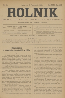Rolnik : organ c. k. galicyjskiego Towarzystwa gospodarskiego. R.32, T.62, Nr. 41 (14 października 1899)