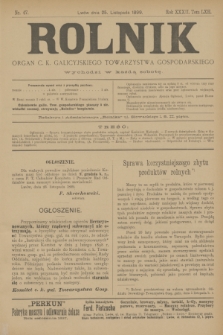 Rolnik : organ c. k. galicyjskiego Towarzystwa gospodarskiego. R.32, T.62, Nr. 47 (25 listopada 1899)