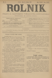 Rolnik : organ c. k. galicyjskiego Towarzystwa gospodarskiego. R.36, T.66 [!], Nr. 8 (21 lutego 1903)