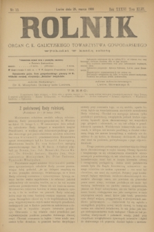 Rolnik : organ c. k. galicyjskiego Towarzystwa gospodarskiego. R.36, T.66 [!], Nr. 13 (28 marca 1903)