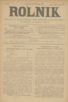 Rolnik : organ c. k. galicyjskiego Towarzystwa gospodarskiego. R.36, T.66 [!], Nr. 45 (10 listopada 1903)