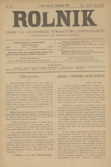 Rolnik : organ c. k. galicyjskiego Towarzystwa gospodarskiego. R.36, T.66 [!], Nr. 47 (21 listopada 1903)