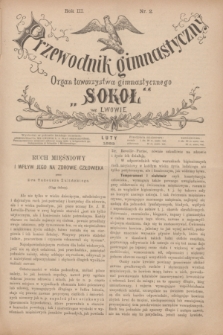 Przewodnik Gimnastyczny : organ Towarzystwa Gimnastycznego „Sokoł” we Lwowie. R.3, nr 2 (luty 1883)