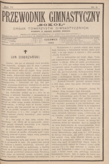 Przewodnik Gimnastyczny „Sokoł” : organ towarzystw gimnastycznych. R.6, nr 6 (czerwiec 1886)