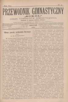 Przewodnik Gimnastyczny „Sokoł” : organ towarzystw gimnastycznych. R.8, nr 4 (kwiecień 1888)