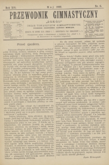 Przewodnik Gimnastyczny „Sokoł” : organ towarzystw gimnastycznych. R.12, nr 6 (maj 1892)