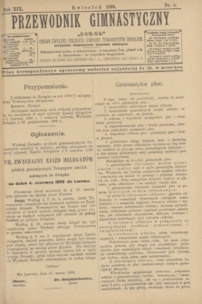 Przewodnik Gimnastyczny "Sokoł" : organ Związku Polskich Gimnast. Towarzystw Sokolich. R.19, nr 4 (kwiecień 1899)