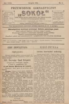 Przewodnik Gimnastyczny „Sokół” : organ Związku Polskich Gimnastycznych Tow. Sokolich w Austryi. R.31, nr 8 (sierpień 1911)