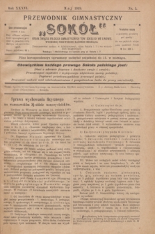 Przewodnik Gimnastyczny „Sokół” : organ Związku Polskich Gimnastycznych Tow. Sokolich we Lwowie. R.36, nr 5 (maj 1919)