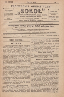 Przewodnik Gimnastyczny „Sokół” : organ Związku Polskich Gimnastycznych Tow. Sokolich we Lwowie. R.36, nr 6 (czerwiec 1919)