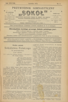 Przewodnik Gimnastyczny „Sokół” : organ Dzielnicy Małopolskiej Związku Pol. Gimnast. Tow. Sokolich. R.38, nr 6 (czerwiec 1921)
