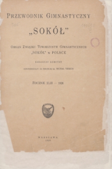 Przewodnik Gimnastyczny „Sokół" : organ Związku Towarzystw Gimnastycznych „Sokół" w Polsce. R.43, Spis artykułów zawartych w roczniku XLIII z 1926 r. Przewodnika Gimnastycznego „Sokół"