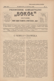 Przewodnik Gimnastyczny „Sokół” : organ Związku Towarzystw Gimnastycznych „Sokół”. R.45, nr 6 (15 marca 1928)