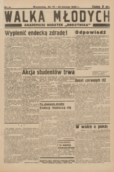 Walka Młodych : akademicki dodatek do „Robotnika”. 1936, nr 4 (15-22 marca)