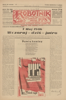 Robotnik : centralny organ P.P.S. R.52, nr 118 (1 maja 1946) = nr 518 [wyd. B]