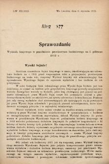 [Kadencja IX, sesja I, al. 877] Alegata do Sprawozdań Stenograficznych z Pierwszej Sesyi Dziewiątego Peryodu Sejmu Krajowego Królestwa Galicyi i Lodomeryi z Wielkiem Księstwem Krakowskiem z roku 1912. Alegat 877