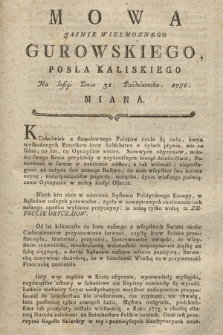 Mowa Jasnie Wielmoznego Gurowskiego, Posła Kaliskiego Na Sessyi Dnia 31. Października. 1786. Miana