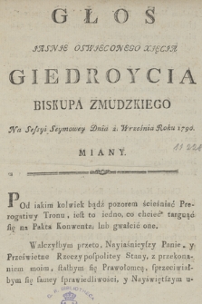 Głos Jasnje Oswjeconego Xjęcja Giedroycia Biskupa Zmudzkiego Na Sessyi Seymowey Dnia 2. Września Roku 1790. Miany