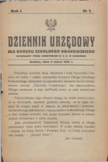 Dziennik Urzędowy dla Okręgu Szkolnego Krakowskiego Wydawany przez Kuratorjum O. S. K. w Krakowie. R.1, nr 1 (9 marca 1922)