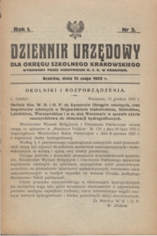 Dziennik Urzędowy dla Okręgu Szkolnego Krakowskiego Wydawany przez Kuratorjum O. S. K. w Krakowie. R.1, nr 3 (15 maja 1922)