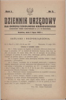 Dziennik Urzędowy dla Okręgu Szkolnego Krakowskiego Wydawany przez Kuratorjum O. S. K. w Krakowie. R.1, nr 5 (5 lipca 1922)