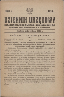 Dziennik Urzędowy dla Okręgu Szkolnego Krakowskiego Wydawany przez Kuratorjum O. S. K. w Krakowie. R.1, nr 6 (24 lipca 1922)